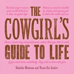 COWGIRLS GUIDE TO LIFE BOOK
